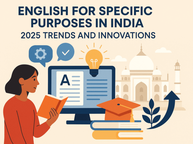 english-for-specific-purposes-in-india-2025-trends-and-innovations